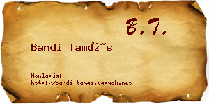 Bandi Tamás névjegykártya